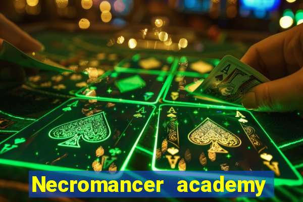 Necromancer academy and the genius summoner 63